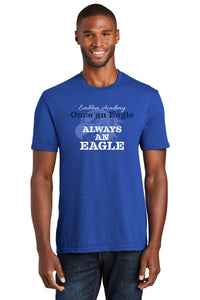 Once an Eagle, Always an Eagle T-Shirt